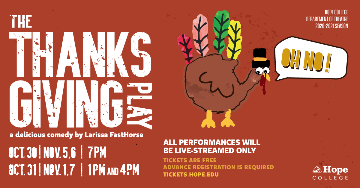 Brown background with cartoon turkey saying Oh No and time and date for The Thanksgiving Play